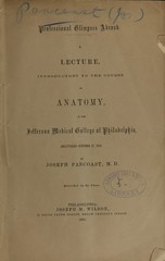 Professional glimpses abroad: a lecture, introductory to the course on anatomy, in the Jefferson Medical College of Philadelphia, delivered October 17, 1856