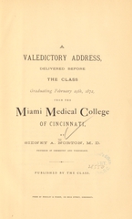 A valedictory address: delivered before the class graduating February 29th, 1872, from the Miami Medical College of Cincinnati