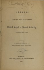An address delivered at the annual commencement of the Medical School of Harvard University: Wednesday, March 6, 1861