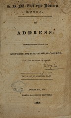 An address, introductory to opening the Southern Botanico Medical College: for the session of 1842-3