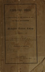 An introductory address, delivered at the opening of the session of 1847-8, to the students of the Memphis Medical College: November 1, 1847
