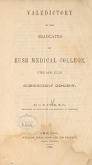 Valedictory to the graduates of Rush Medical College, Chicago, Ills., session 1846-7