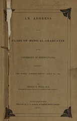 An address to the class of medical graduates of the University of Pennsylvania: delivered at the public commencement, April 2d, 1841