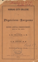 Kansas City College of Physicians and Surgeons second annual commencement, March 7th, 1871: address by L.K. Thacher : valedictory by T.B. Lester