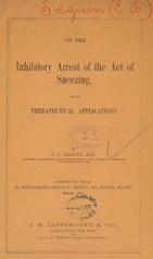 On the inhibitory arrest of the act of sneezing: and its therapeutical applications