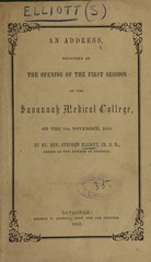 An address, delivered at the opening of the first session of the Savannah Medical College, on the 7th November, 1853
