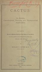 Cactus: its history, classification, proving and therapeutical application : read before the Eclectic Medical Society of the State of New York, in annual session at Cooper Institute, New York, October 22, 1874
