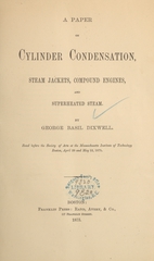 A paper on cylinder condensation, steam jackets, compound engines, and superheated steam