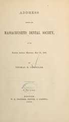 Address before the Massachusetts Dental Society, at its fourth annual meeting, May 21, 1868