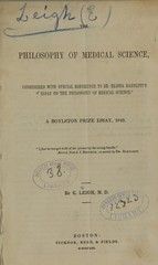 The philosophy of medical science: considered with special reference to Dr. Elisha Bartlett's "Essay on the philosophy of medical science"