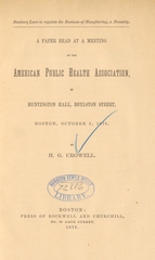 Sanitary laws to regulate the business of slaughtering, a necessity: a paper read at a meeting of the American Public Health Association, in Huntington Hall, Boylston Street, Boston, October 3, 1876