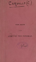 Ten days in the Army of the Potomac: being an account of my adventures in the field during the campaign of July 1863