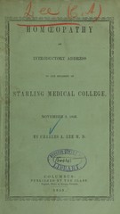 Homoeopathy: an introductory address to the students of Starling Medical College, November 2, 1853