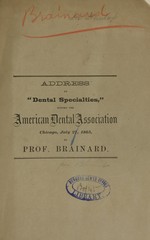 Address on "dental specialties," before the American Dental Association: Chicago, July 27, 1865