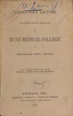 Valedictory lecture, delivered before the class of Rush Medical College on January 2d, 1847