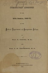 Introductory addresses to the 20th Session, 1869-70, of the Medical Department of Georgetown College