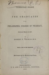 Valedictory charge to the graduates of the Philadelphia College of Pharmacy: delivered March 19, 1857