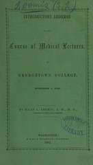 Introductory address to the course of medical lectures: at Georgetown College, November 3, 1862