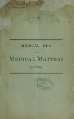 Medical men and medical matters of 1776: anniversary address before the Medical Society of the State of New York