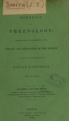 Synopsis of phrenology: directed chiefly to the exhibition of the utility and application of the science to the advancement of social happiness