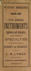 Physicians' memorandum and price list of usual surgical instruments, appliances and antiseptics, calling attention to specialties of recent manufacture in surgery and pharmacy