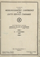 Proceedings of the Neuropsychiatric Conference of the Sixth Service Command: John B. Murphy Memorial Auditorium, American College of Surgeons, 50 East Erie Street, Chicago, Illinois, 16-17 November 1945