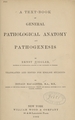A text-book of general pathological anatomy and pathogenesis
