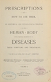 Prescriptions and how to use them: an anatomical and physiological treatise on the human body, with a practical description of its diseases, their symptoms and treatment